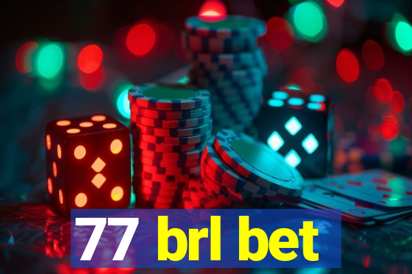 77 brl bet